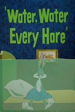 Watch Water, Water Every Hare Putlocker