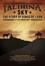 Watch Talihina Sky: The Story of Kings of Leon Putlocker