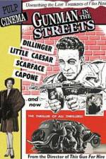 Watch Gunman in the Streets Putlocker