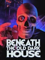 Watch Beneath the Old Dark House Putlocker