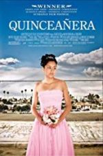 Watch Quinceañera Putlocker
