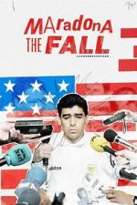 Watch Maradona: The Fall Putlocker