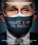 Watch Thank You, Dr. Fauci Putlocker