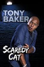 Watch Tony Baker\'s Scaredy Cat Putlocker