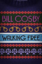 Watch Bill Cosby: Walking Free Putlocker