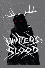 Watch Winter's Blood (Short 2019) Putlocker