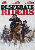 Watch The Desperate Riders Putlocker