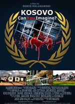Watch Kosovo: Can You Imagine? Putlocker