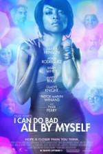 Watch I Can Do Bad All by Myself Putlocker