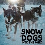 Watch Snow Dogs: Into the Wild Putlocker