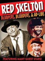 Watch Red Skelton: Bloopers, Blunders and Ad-Libs Putlocker
