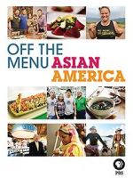 Watch Off the Menu: Asian America Putlocker