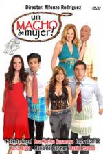 Watch Un macho de mujer Putlocker