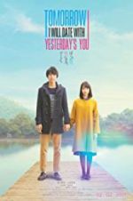 Watch Tomorrow I Will Date with Yesterday\'s You Putlocker