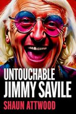 Watch Jimmy Savile : Untouchable Putlocker