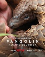 Watch Pangolin: Kulu\'s Journey Putlocker
