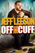 Watch Jeff Leeson: Off the Cuff (TV Special 2019) Putlocker