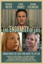 Watch The Enormity of Life Putlocker