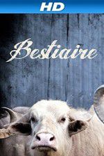 Watch Bestiaire Putlocker