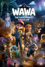 Watch Wawa: The Sandman\'s Kingdom Putlocker