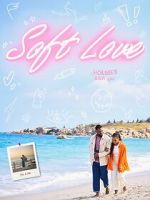 Watch Soft Love Putlocker